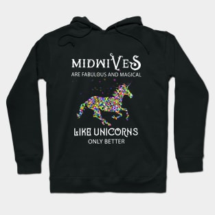 Midwives Are Fabulous And Magical Like Unicorn Only Better Horse Unicorn Horse Hoodie